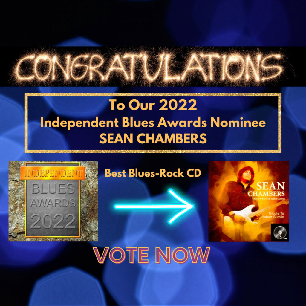 Sean Chambers “That’s What I’m Talkin About: Tribute to Hubert Sumlin” Nominated for ‘Best Blues-Rock CD’