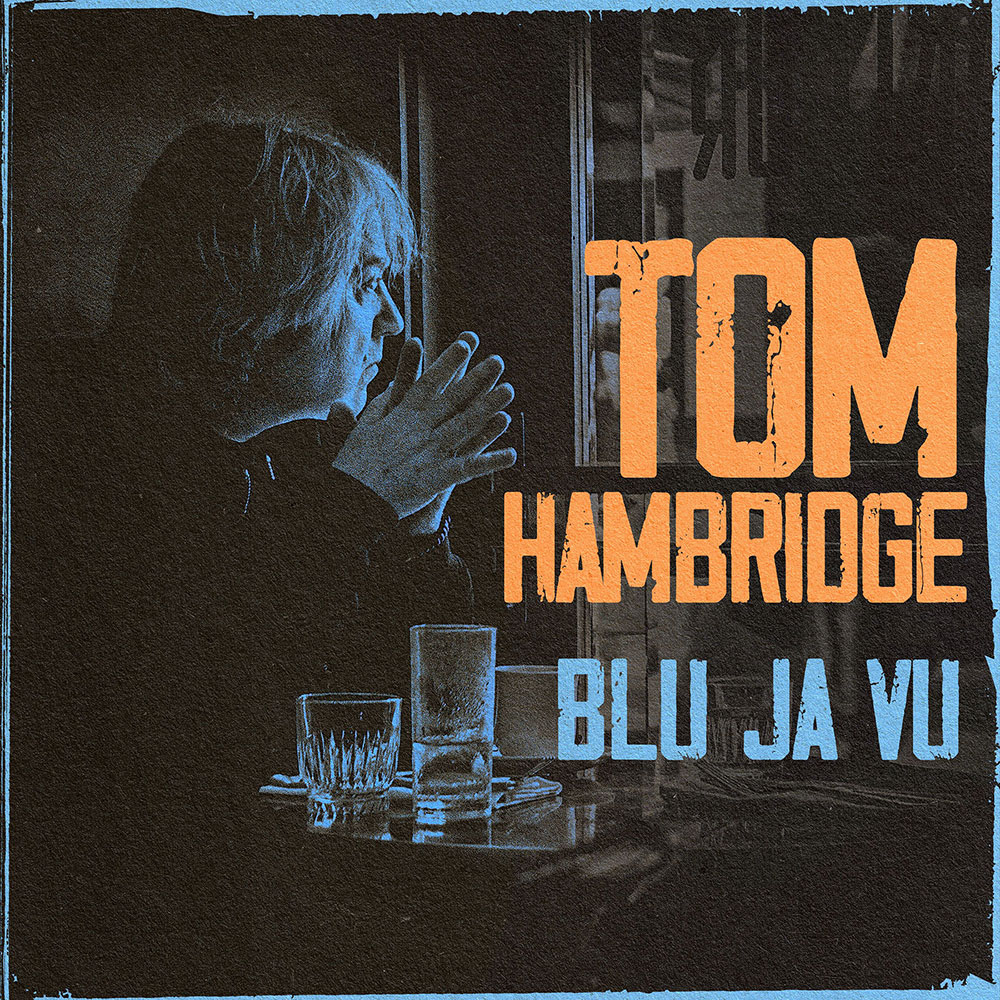 Tom Hambridge’s Blu Ja Vu “One of the Best Albums of the Year”